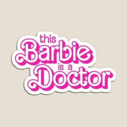 ملصق This Barbie is a Doctor | ملصق طبيبة باربي | فينيل وردي تحفيزي