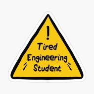 ملصق Tired Engineering Student | تحذير طالب هندسة مُرهق